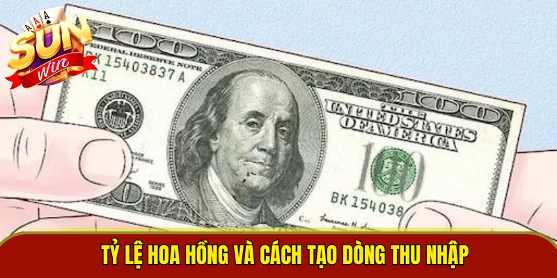 Tỷ lệ hoa hồng và cách tạo dòng thu nhập