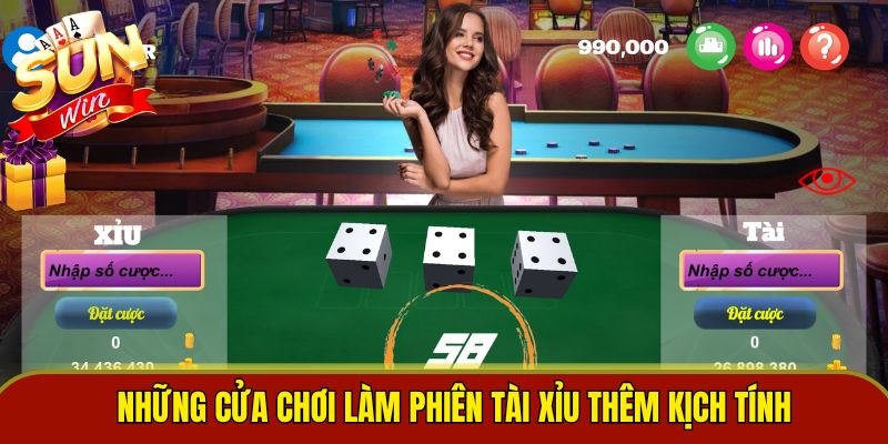 Những cửa chơi làm phiên tài xỉu thêm kịch tính